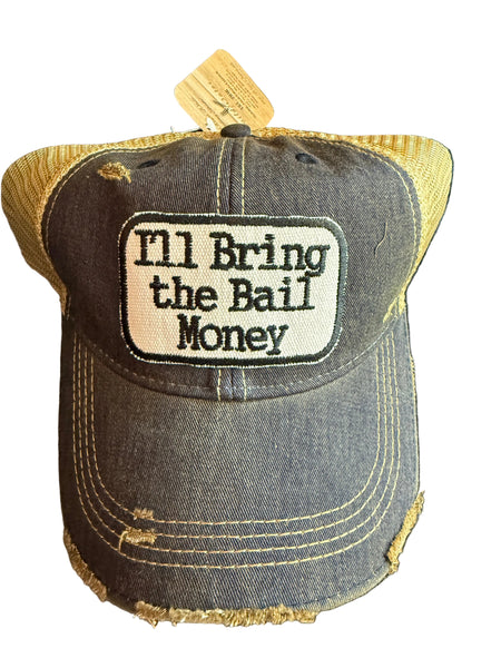 I’ll Bring the Bail Money