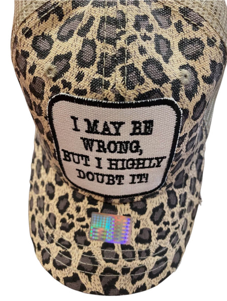 I May Be Wrong, But I Highly Doubt It